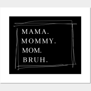 Mama Graphic Shirts for Women Mothers Day Mama Mommy Mom Bruh Posters and Art